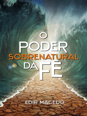 cover image of O poder sobrenatural da fé